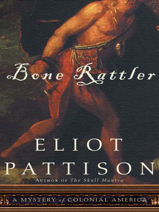 Title details for Bone Rattler by Eliot Pattison - Available